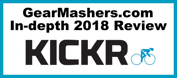 Wahoo KICKR In-Depth Trainer Review 2018